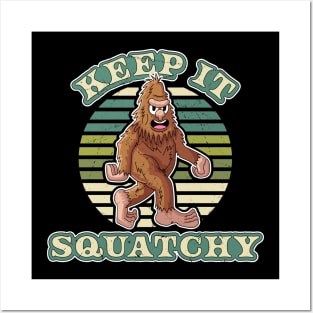 Keep it Squatchy - Funny Bigfoot Yeti Sasquatch Retro Posters and Art